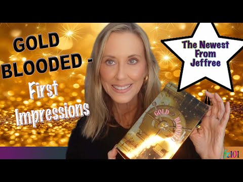Gold Blooded - First Impressions/The Newest From Jeffree (Jeffree Star Cosmetics)