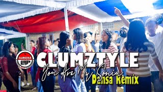 Download lagu Clumztyle__You Are My Sonia Dansa Remix mp3