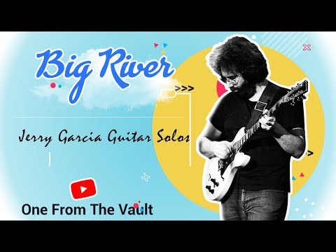 Big River | JERRY GARCIA Guitar Solos (8/13/75)