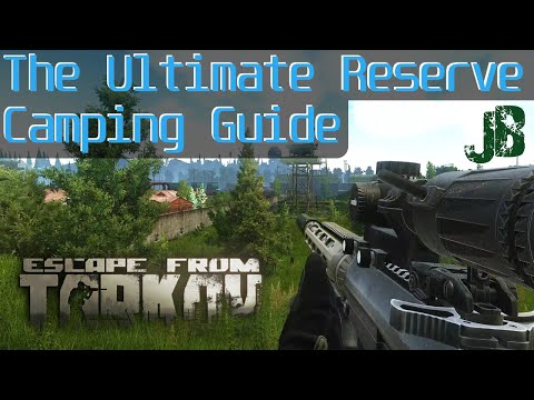 Reserve Camping Spots - Escape From Tarkov Guides