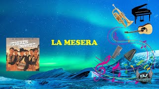 La Mesera - Los Tigres Del Norte (Letra)