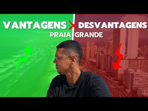 Advantages and Disadvantages of Living in Praia Grande - SP