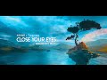DJ SLOW REMIX CLOSE YOUR EYES Nick Project Remix