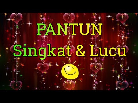 SINGKAT DAN LUCU BIKIN SENYUM SENDIRI | PANTUN LUCU