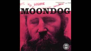 Moondog - All Is Loneliness