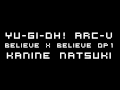 [Kanine Natsuki] Yu Gi Oh! ARC V - Believe X ...