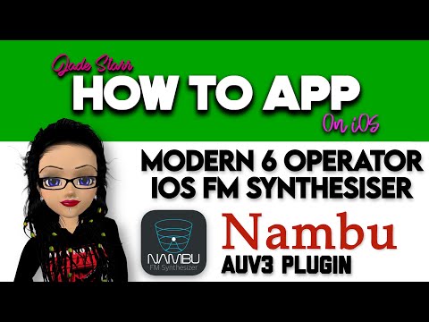 Modern 6 Operator iOS FM Synthesiser Nambu on iOS - How To App on iOS! - EP 669 S10