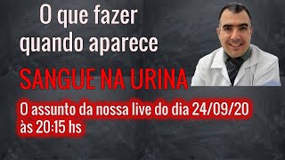 What to do when BLOOD appears in the urine