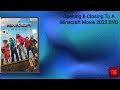 Opening Closing To A Minecraft Movie 2025 DVD