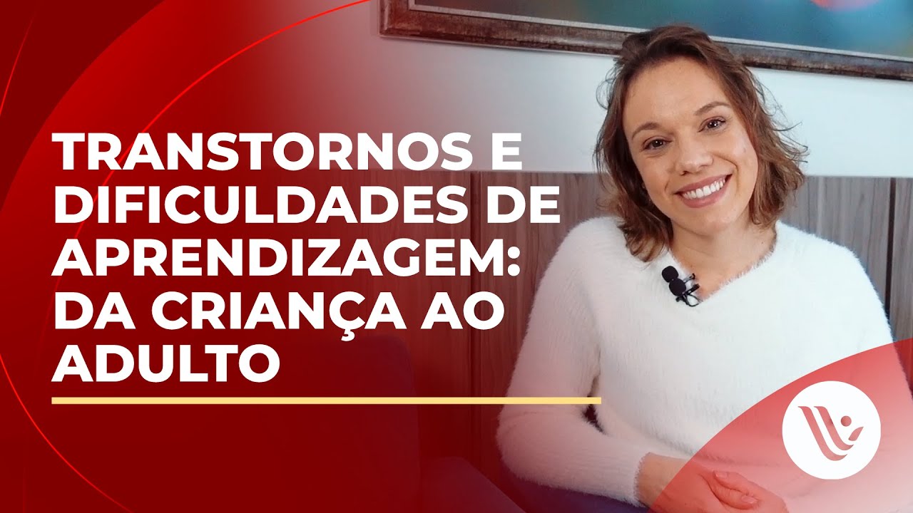 Transtornos e dificuldades de aprendizagem: da criança ao adulto