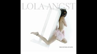 Lola Angst - Am I Dead?
