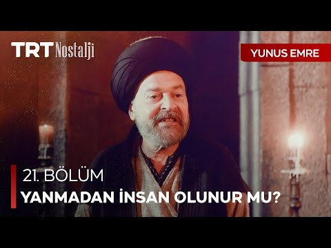Kim ne kadar yanar ise o kadar tamam olur bütünü - Yunus Emre Özel Sahneler @NostaljiTRT