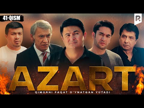 Azart (milliy serial) 41-qism | Азарт (миллий сериал) 41-кисм