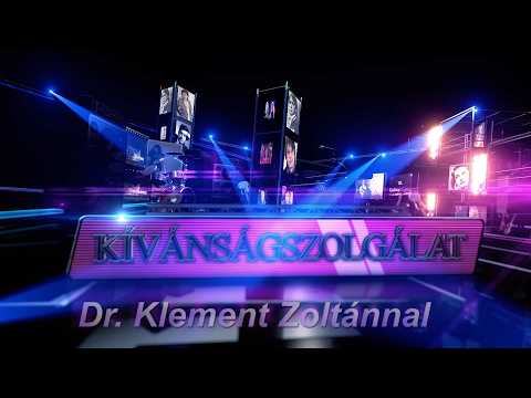 Kívánságszolgálat Dr. Klement Zoltánnal