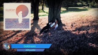 Goldroom - Silhouette