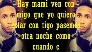 LETRAS - Mami ven conmigo Luis Loving Feat Mister Filin