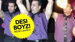 Akshay Kumar: Make Some Noise For The Desi Boyz!