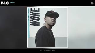 P-Lo - Woke (Audio)