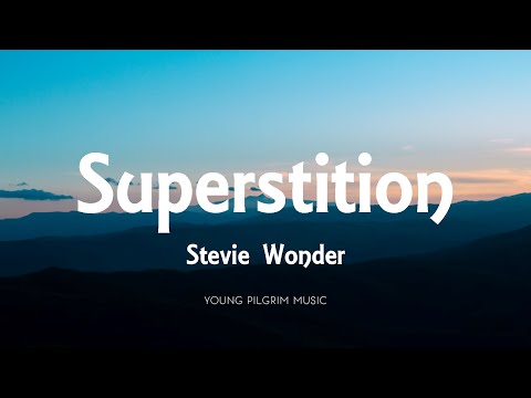 Stevie Wonder - Superstition (Lyrics)