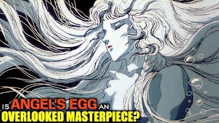 Is Angel&#39;s Egg an Overlooked Masterpiece? - Analyzed and Explained