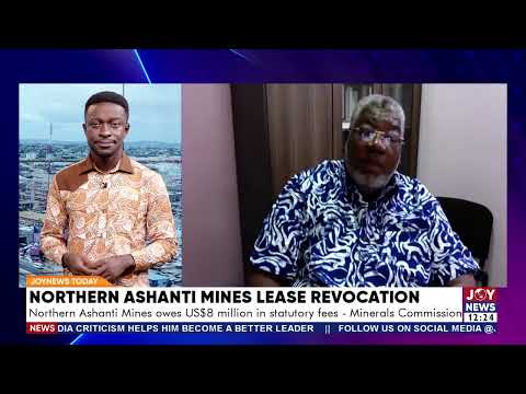 Minerals Commission Defends Northern Ashanti Mines Lease Revocation Over $8.3m Debt