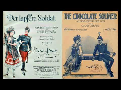 Oscar Straus Der tapfere Soldat / The Chocolate Soldier   Walzerfolge