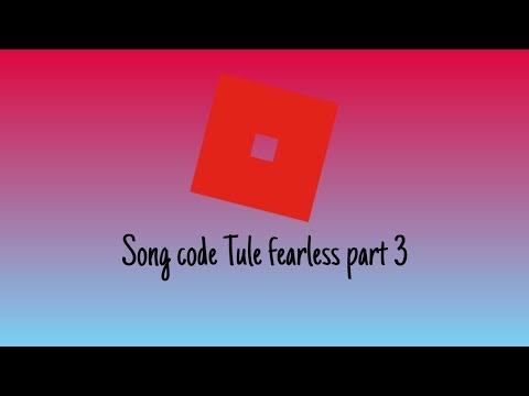 download lagu mp3 mp4 Tule Fearless Roblox Id, download lagu Tule Fearless Roblox Id gratis, unduh video klip Tule Fearless Roblox Id