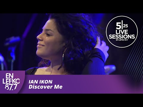 525 Live Sessions : Ian Ikon - Discover Me | En Lefko 87.7