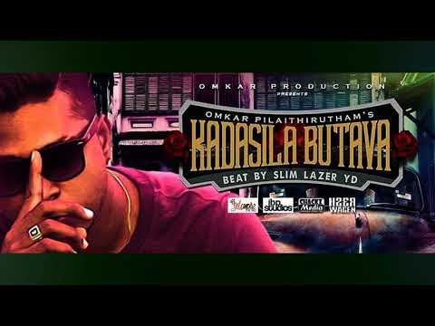 KADASILA BUTAVA - OMKAR PILAITHIRUTHAM | SLIM LAZER YD