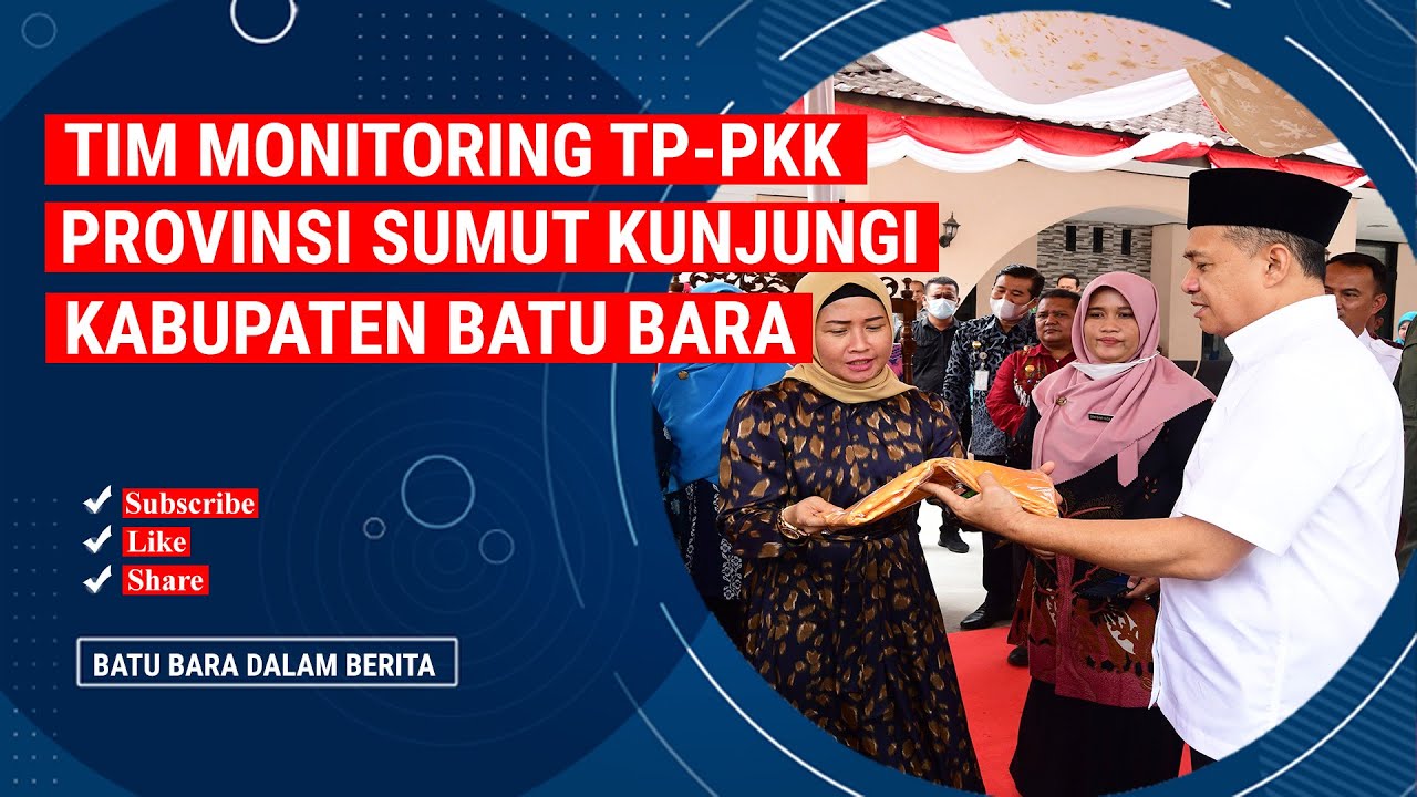TIM MONITORING TP PKK PROVINSI SUMUT KUNJUNGI KABUPATEN BATU BARA