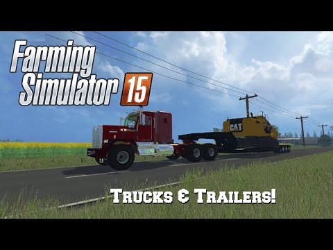Farming Simulator 15: Mod Spotlight #92: Trucks & Trailers!