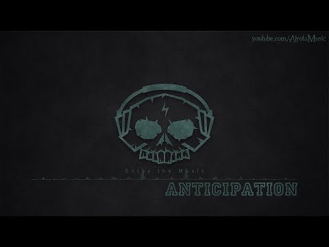 Anticipation by Future Joust - [Electro Music]