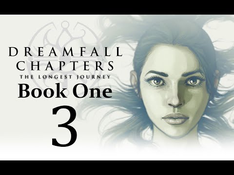 Let's Play Dreamfall Chapters Book One: Reborn Part 3 - The Vagabond