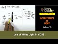 28. Physics | Interference | Use of White Light in YDSE ...