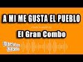 El Gran Combo - A Mi Me Gusta El Pueblo (Versión Karaoke)