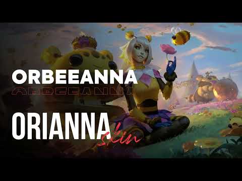 Orbeeanna Orianna - OP.GG Skin Review - League of Legends