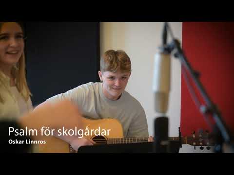 Psalm För Skolgårdar - Oskar Linnros