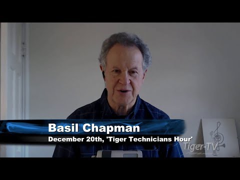 December 20th Tiger Technicians Hour with Basil Chapman on TFNN