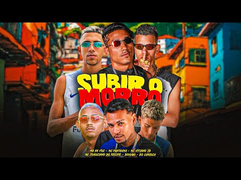 MC BOYUGO MC FANTAXMA MG NA VOZ MC VITINHO JB JOÃOZINHO DO RECIFE - SUBIR O MORRO (Ft. Eo Carioca)