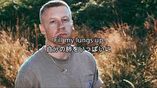 ★日本語訳★Excavate - Macklemore ft. Saint Claire