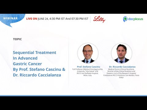 Sequential Treatment In Advanced Gastric Cancer By Prof. Stefano Cascinu And Dr. Riccardo Caccialanza