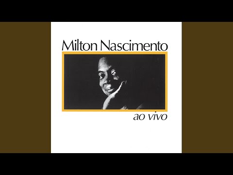 A Noite Do Meu Bem - Milton Nascimento