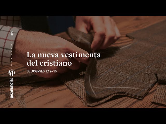 La nueva vestimenta del cristiano