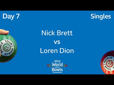 2022 World Indoor Bowls Championships - Day 7: Nick Brett vs Loren Dion