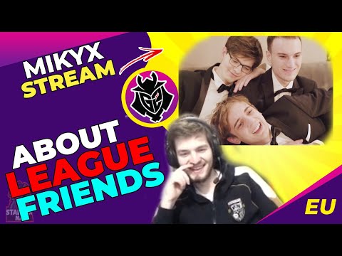 G2 Mikyx About His League [LEC] Friends 🤔 VIT Perkz Is My Best Friend?!