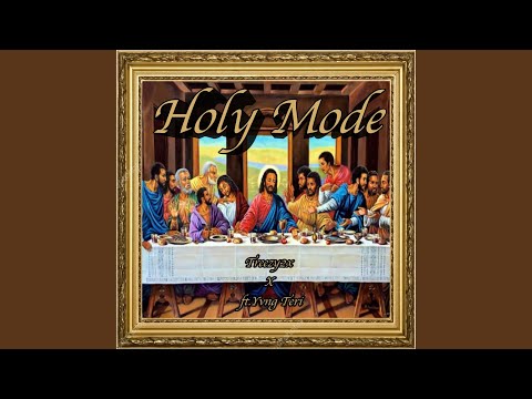 Holy Mode (feat. Yvng Teri)