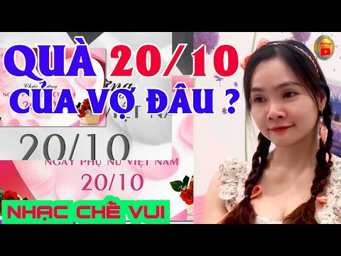 Qùa 20/10 Của Vợ Đâu || Nhạc Chế Vui 20/10 || Kim Oanh.