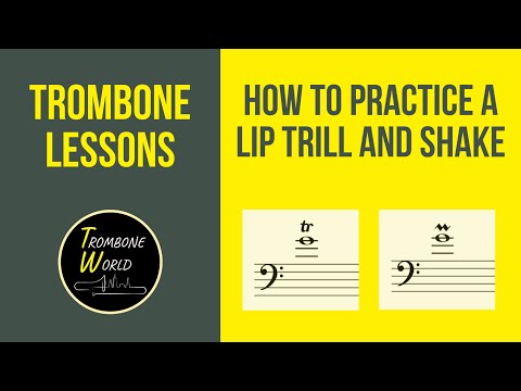 Trombone Lessons - How to do a Lip Trill or Shake
