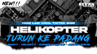 Download lagu DJ HELIKOPTER TURUN KE PADANG VIRAL TIKTOK • STYLE PARTY VELOCITY X KOPLO DANGDUT X JEDAG JEDUG!! mp3