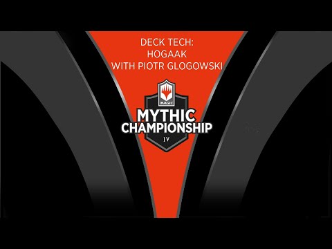 Modern Deck Tech: Hogaak with Piotr Glogowski - 2019 Mythic Championship IV
